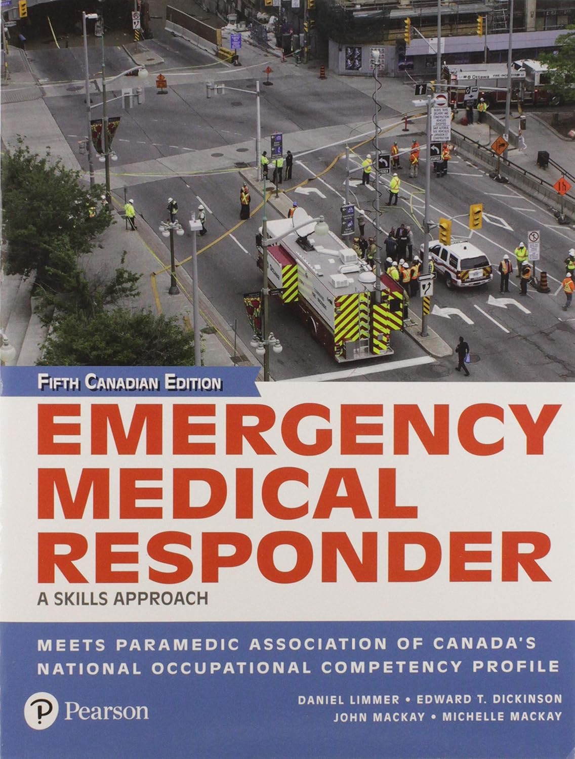 Emergency Medical Responder: A Skills Approach, 5th Canadian Edition