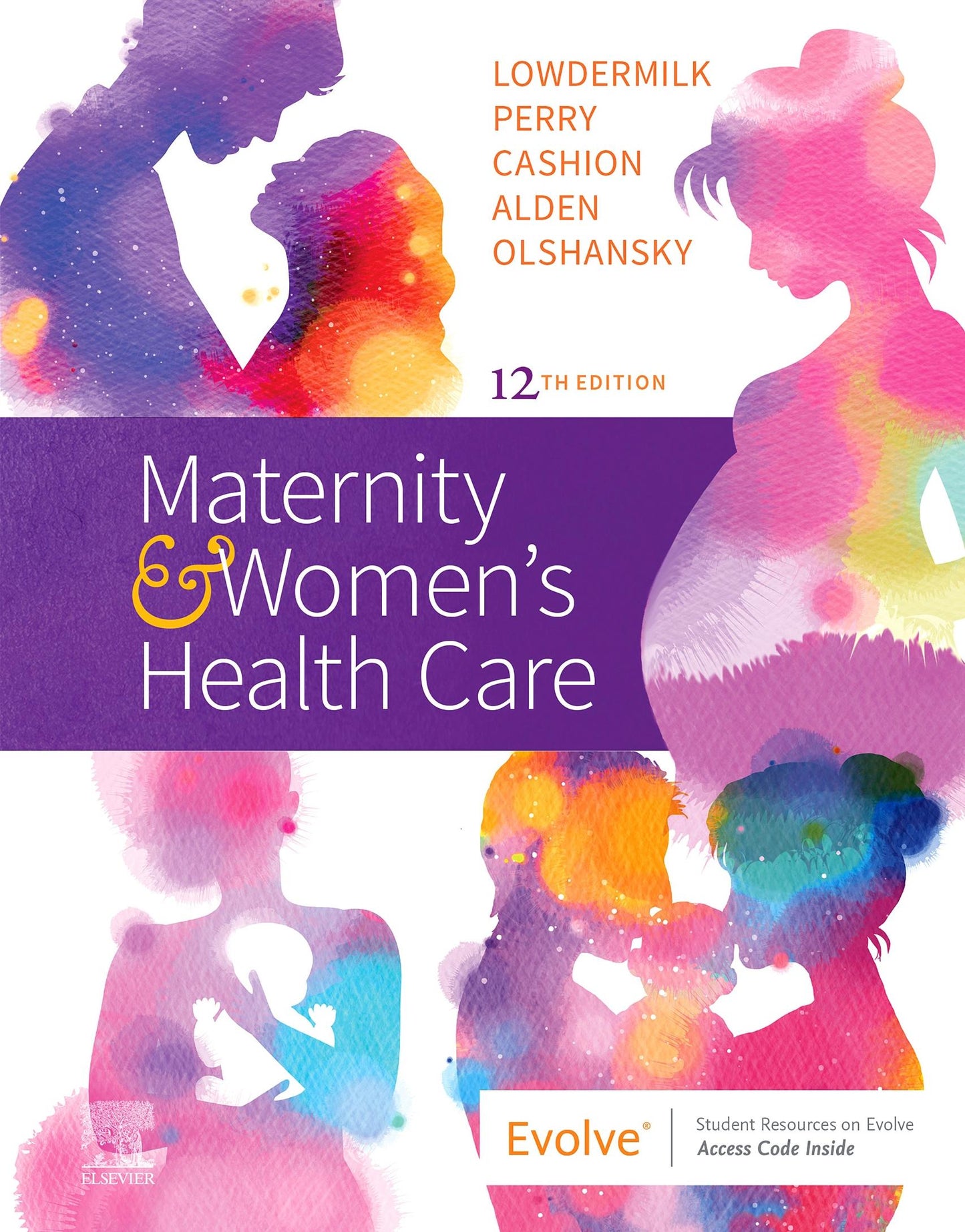 Cover of the 12th edition of the textbook 'Maternity and Women's Health Care' by Lowdermilk, Perry, Cashion, Alden, and Ols Little, Big, & Olsen, featuring colorful illustrations of women and healthcare scenarios.