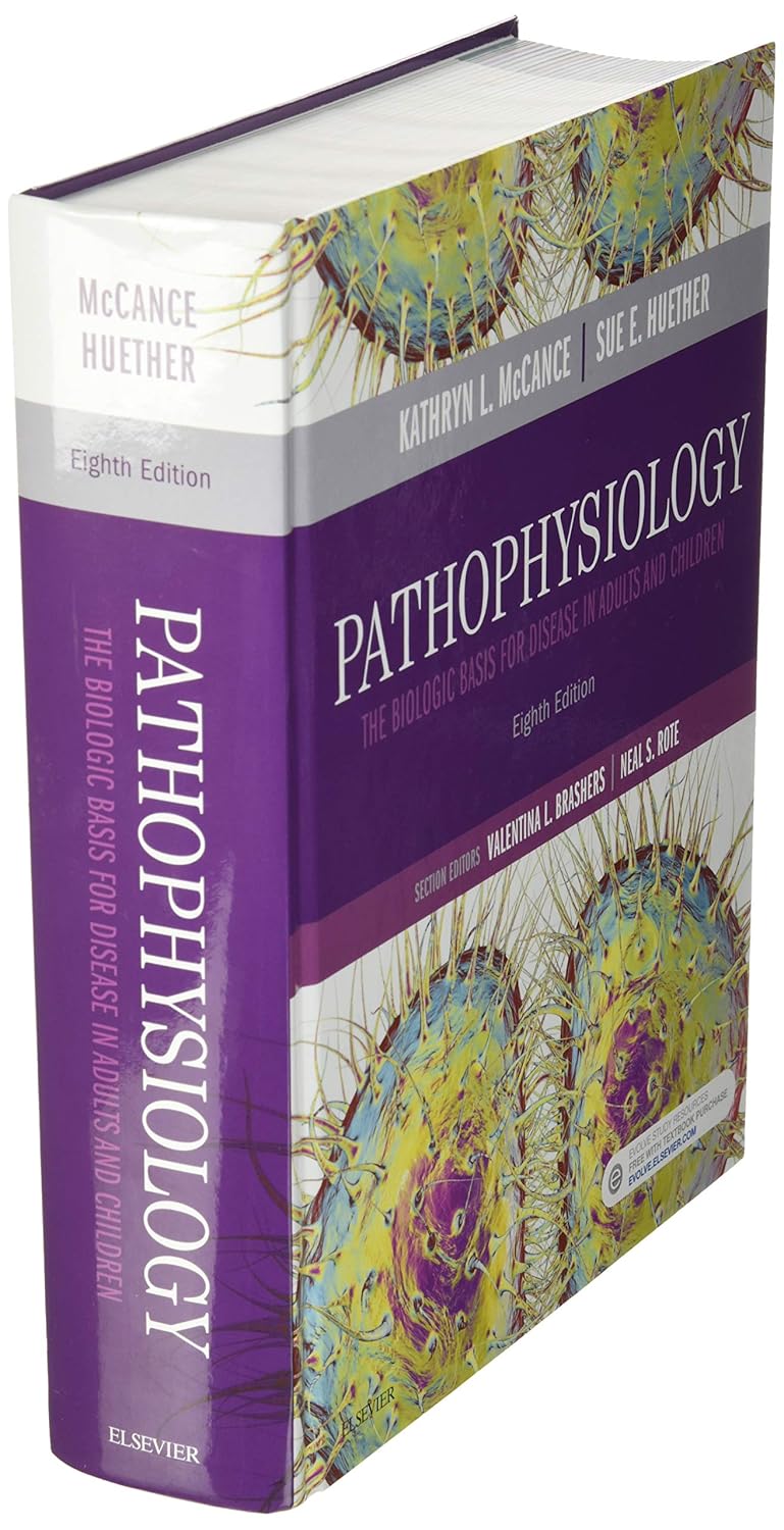 Pathophysiology: The Biologic Basis for Disease in Adults and Children, 8th Edition