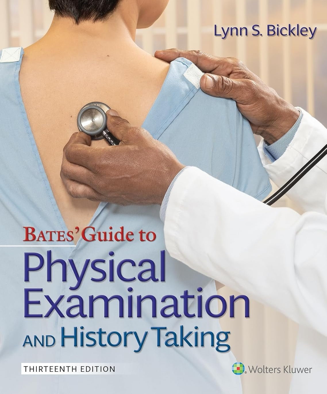 Book cover of 'Bates' Guide to Physical Examination and History Taking' with a medical illustration on the cover.
