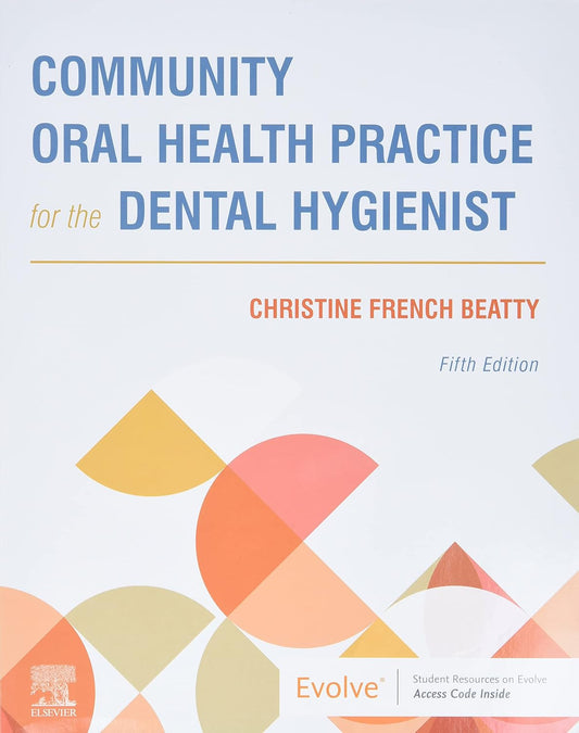 Book cover of 'Community Oral Health Practice for the Dental Hygienist' by Christine French Beatty with geometric shapes on a light background.