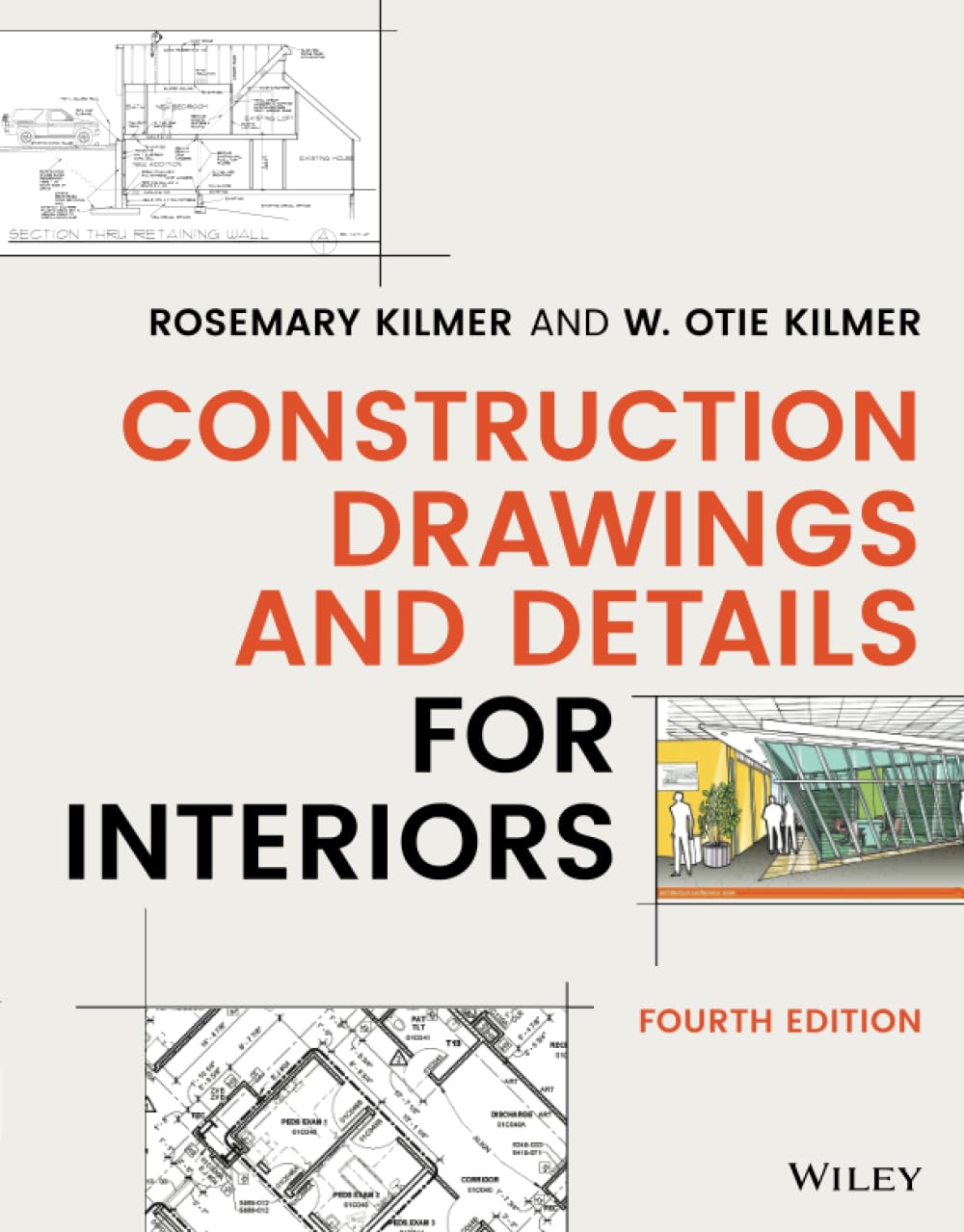 Book cover of 'Construction Drawings and Details for Interiors' by Rosemary Kilmer and W. Otie Kilmer, featuring architectural drawings and a building image.