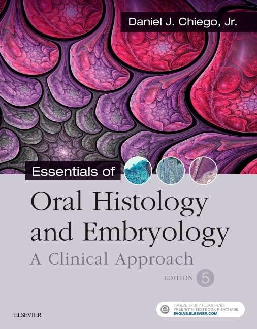 Essentials of Oral Histology and Embryology: A Clinical Approach, 5th Edition