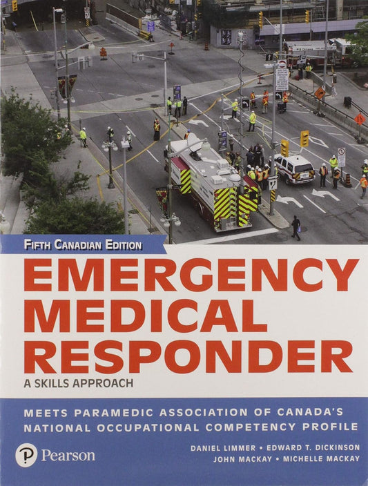 Emergency Medical Responder: A Skills Approach, 5th Canadian Edition