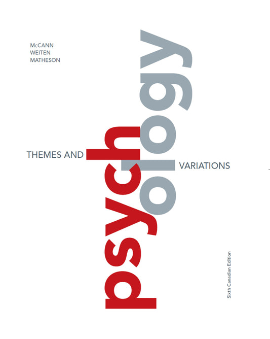Psychology: Themes and Variations, 6th Canadian Edition