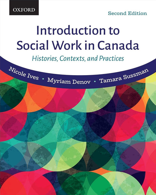 Introduction to Social Work in Canada Histories, Contexts, and Practices, 2nd Edition