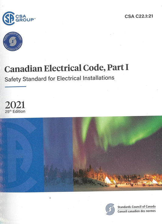 Canadian Electrical Code Part I 2021 25th edition CSA C22.1:21