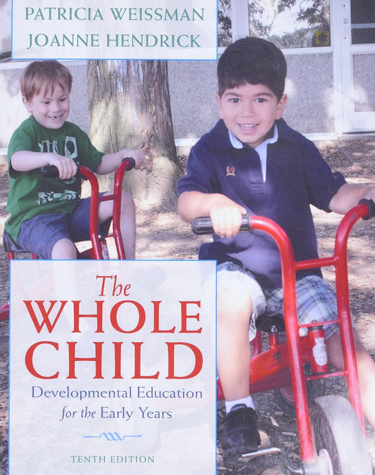 Whole Child, The Developmental Education for the Early Years, 10th Edition