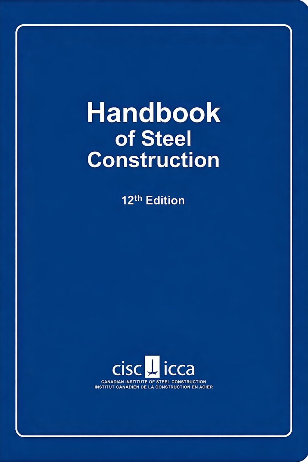 Blue book cover of 'Handbook of Steel Construction' with 'cisc'  and 'icca' logo