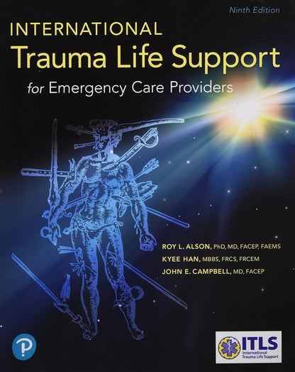 International Trauma Life Support for Emergency Care Providers, 9th Edition