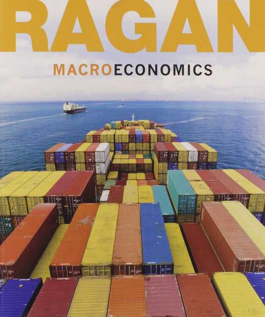 Book cover of 'Macroeconomics' by Ragan with shipping containers and a ship in the background.