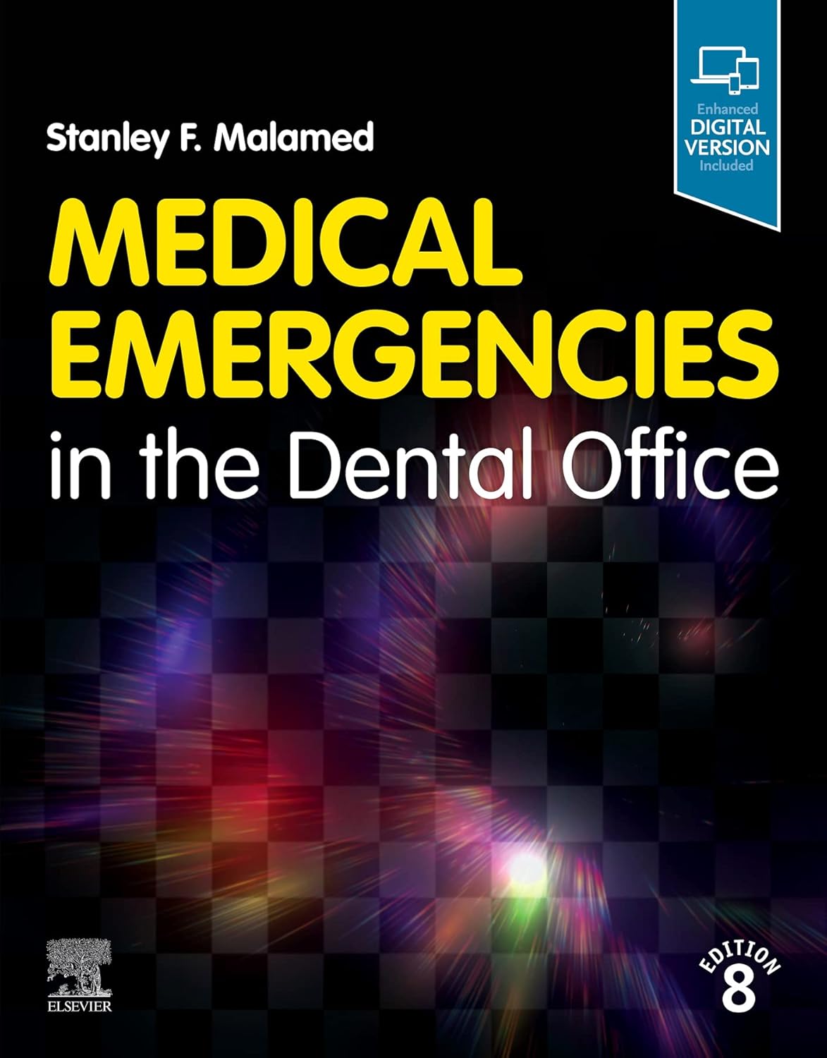 Book cover of 'Medical Emergencies in the Dental Office' by Stanley F. Malamed with a dark background and colorful light effects.