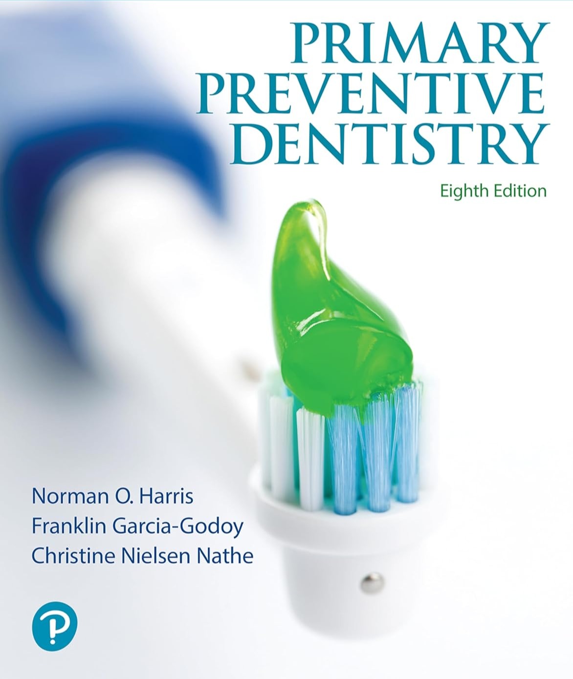 Book cover of 'Primary Preventive Dentistry' with a toothbrush and green tootpaste on a white background.