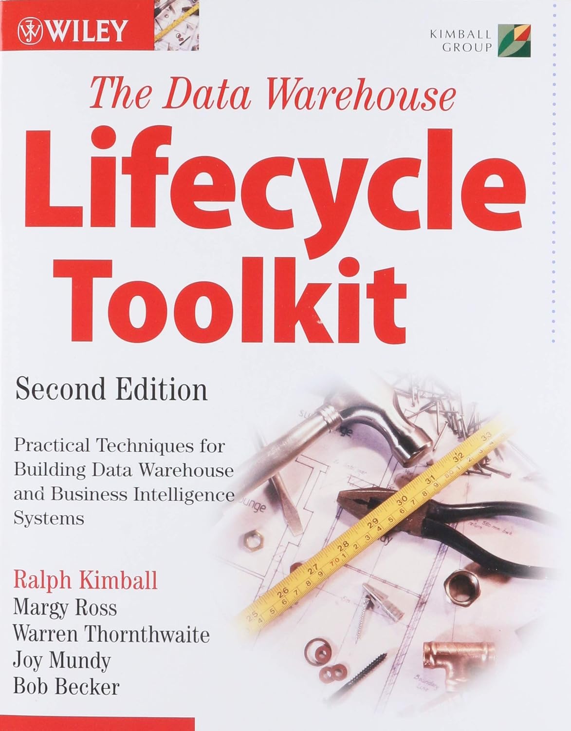 Front cover of the book 'The Data Warehouse Lifecycle Toolkit, Second Edition' by Ralph Kimball, Margy Ross, Warren Thornthwaite, Joy Mundy, and Bob Becker, published by Wiley. The cover is predominantly white with large red title text and a small photo of tools on a blueprint at the bottom.